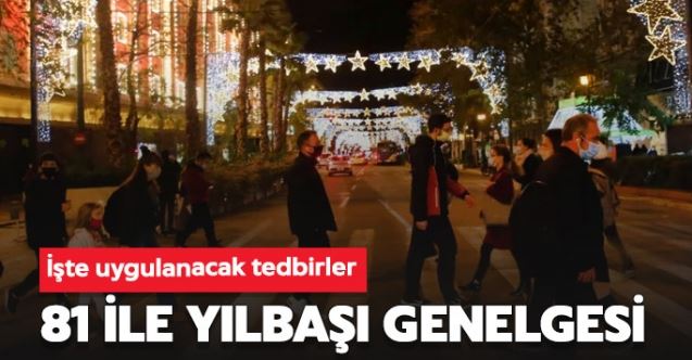 İçişleri Bakanlığı’ndan 81 ile ‘yılbaşı’ genelgesi