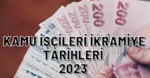 Kamu işçilerine yıl boyu ödenecek ikramiyelerin tarihi belli oldu