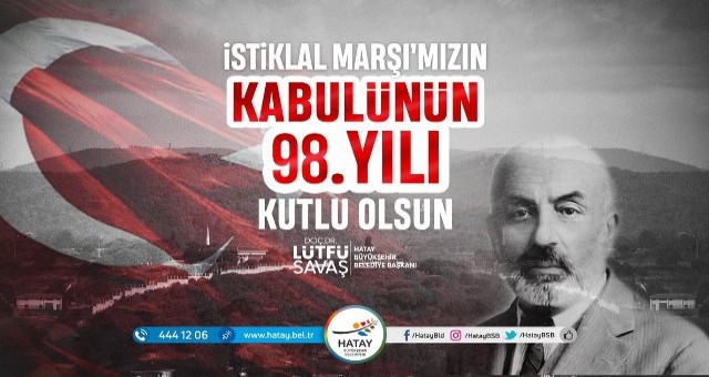 BAŞKAN SAVAŞ İSTİKLAL MARŞI?NIN KABULÜNÜN 98. YILI DOLAYISIYLA MESAJ YAYIMLADI